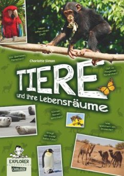 Tiere und ihre Lebensräume / Explorer Bd.11 - Simon, Charlotte