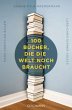 100 Bücher, die die Welt noch braucht - Bild 1