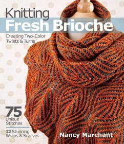 Knitting Fresh Brioche - Marchant, Nancy