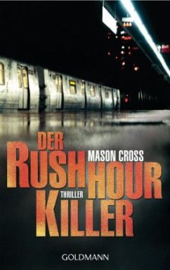Der Rushhour-Killer / Carter Blake Bd.1 - Cross, Mason