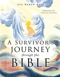 A Survivor's Journey through the Bible - Kivi, Lea Karen