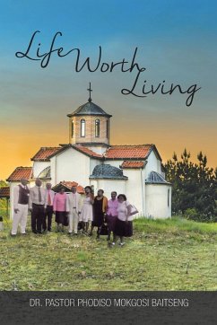 Life Worth Living - Baitseng, Pastor Phodiso Mokgosi