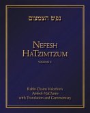 Nefesh Hatzimtzum, Volume 1: Rabbi Chaim Volozhin's Nefesh Hachaim with Translation and Commentary Volume 1