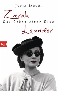 Zarah Leander. Das Leben einer Diva - Jacobi, Jutta