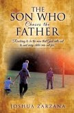 The Son Who Chases the Father