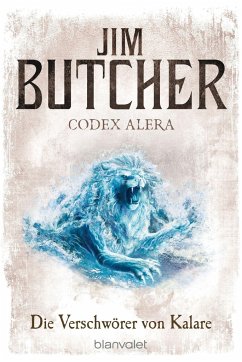 Die Verschwörer von Kalare / Codex Alera Bd.3 - Butcher, Jim