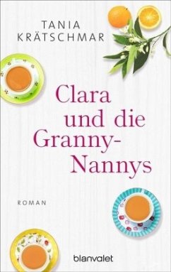 Clara und die Granny-Nannys - Krätschmar, Tania
