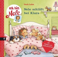 Nele schläft bei Klara / Ich bin Nele Bd.7 - Luhn, Usch