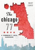 The Chicago 77: A Community Area Handbook