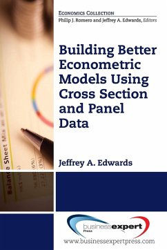 Building Better Econometric Models Using Cross Section and Panel Data - Edwards, Jeffrey A.