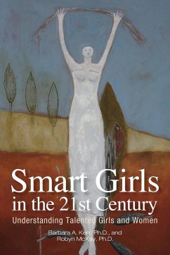 Smart Girls in the 21st Century - Kerr, Barbara A