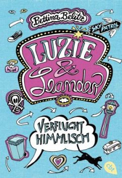 Verflucht himmlisch / Luzie & Leander Bd.1 - Belitz, Bettina