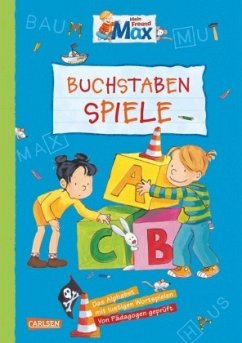 Mein Freund Max - Buchstaben-Spiele - Paul, Brigitte