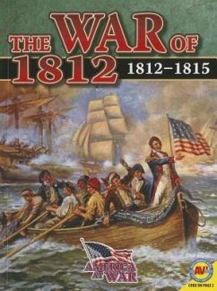 The War of 1812, 1812-1815 - Rose, Simon