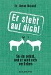 Er steht auf dich! - Bild 1