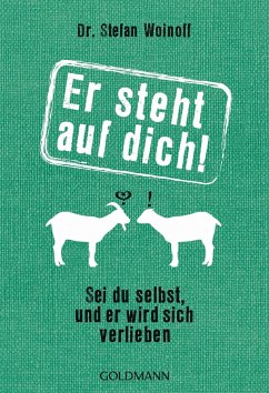 Er steht auf dich! - Woinoff, Stefan