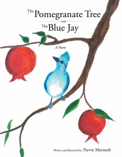 The Pomegranate Tree and The Blue Jay