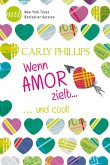 Wenn Amor zielt: ...und cool! (eBook, ePUB)
