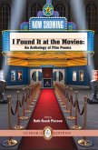 I Found It at the Movies: An Anthology of Film Poems Volume 6