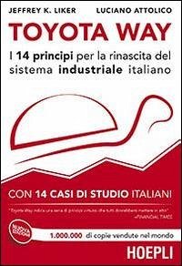 Cover Toyota Way. I 14 principi per la rinascita del sistema industriale italiano. Con 14 casi di studio italiani