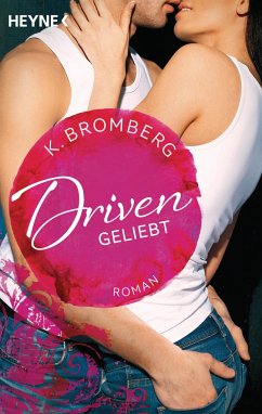 Geliebt / Driven Bd.3 - Bromberg, K.