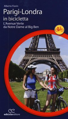 Cover Parigi-Londra in bicicletta. L'Avenue Verte da Notre Dame al Big Ben