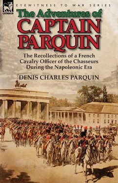 The Adventures of Captain Parquin - Parquin, Denis Charles