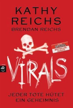 VIRALS - Jeder Tote hütet ein Geheimnis / Tory Brennan Trilogie Bd.3 - Reichs, Kathy; Reichs, Brendan