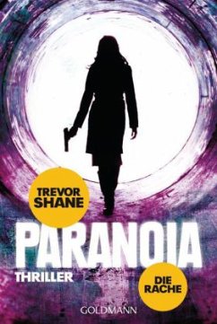 Die Rache / Paranoia Trilogie Bd.2 - Shane, Trevor