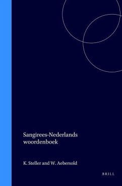 Sangirees-Nederlands Woordenboek Met Nederlands-Sangirees Register - Steller, K G; Aebersold, W E