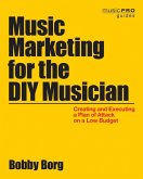 Borg, B: Music Marketing for the DIY Musician