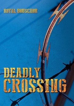 Deadly Crossing - Bouschor, Royal