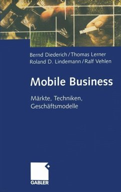 Mobile Business - Diederich, Bernd;Lerner, Thomas;Lindemann, Roland D.