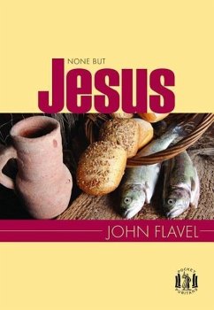 None But Jesus - Flavel, John
