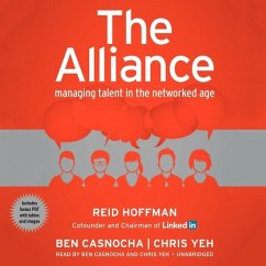 The Alliance: Managing Talent in the Networked Age - Hoffman, Reid