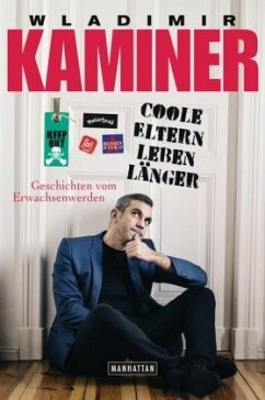 Coole Eltern leben länger - Kaminer, Wladimir