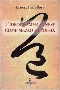 Cover L' ideagramma cinese come mezzo di poesia