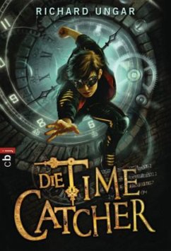 Die Time Catcher - Ungar, Richard