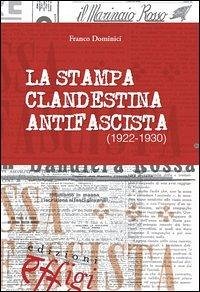 Cover La stampa clandestina antifascista (1922-1930)