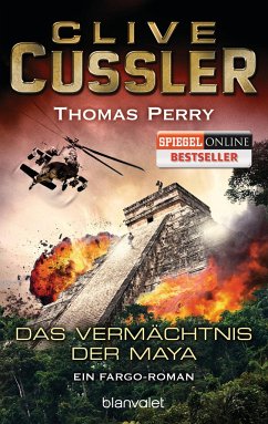 Das Vermächtnis der Maya / Fargo Adventures Bd.5 - Cussler, Clive;Perry, Thomas