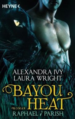 Raphael & Parish / Bayou Heat Bd.1 - Ivy, Alexandra; Wright, Laura