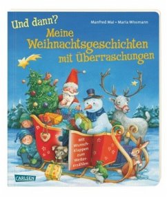 Und dann? Meine Weihnachtsgeschichten mit Überraschungen - Mai, Manfred