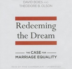 Cover Redeeming the Dream: The Case for Marriage Equality