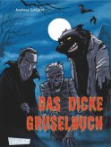 Das dicke Gruselbuch