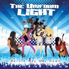 The Uniform Light - Dawn, Bernie Ray Day