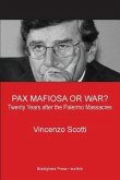 Pax Mafiosa or War? Twenty Years After the Palermo Massacres