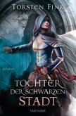 Tochter der Schwarzen Stadt Tochter der Schwarzen Stadt