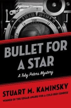 Bullet for a Star - Kaminsky, Stuart M.