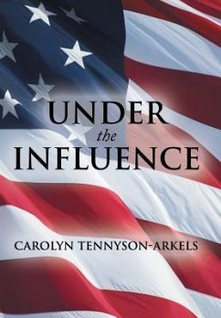 Under the Influence - Tennyson-Arkels, Carolyn