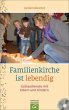 Familienkirche ist lebendig, m. CD-ROM - Bild 1